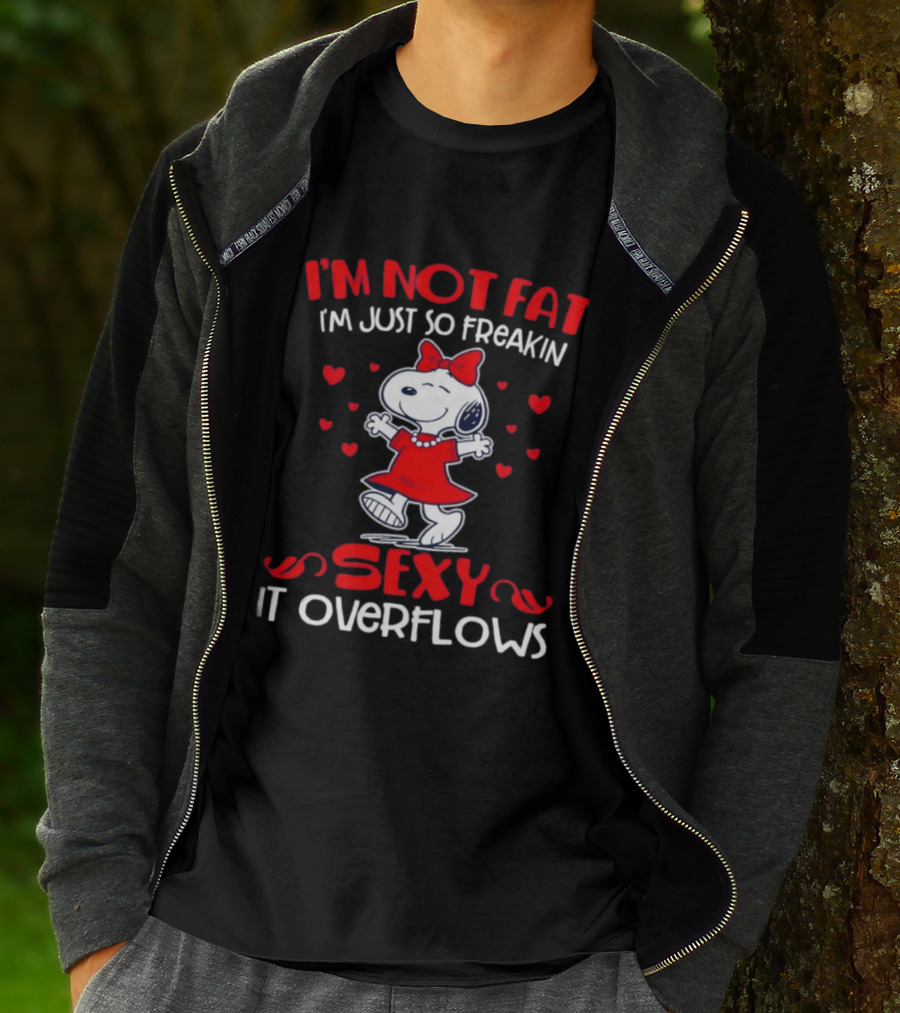 I'm Not Fat I'm Just So Freakin Sexy It Overflows Snoopy Red Dress Hearts T-Shirt