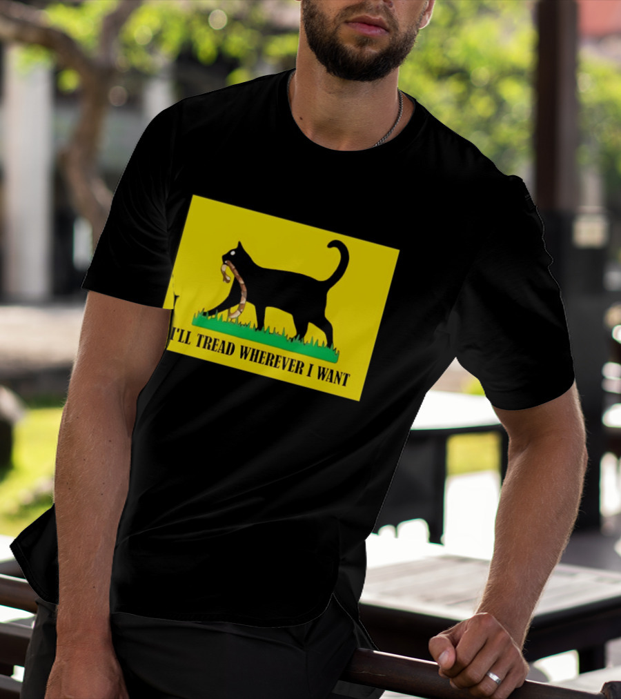 Black Cat I'll Tread Wherever I Want Gadsden T-Shirt