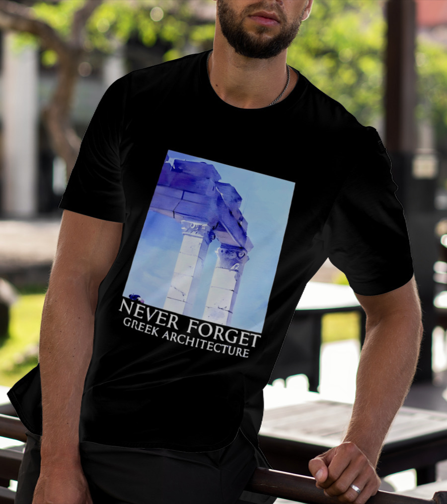 Never Forget Greek Architecture Two Columns T-Shirt
