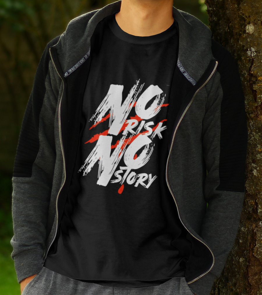 No Risk No Story Bold Brush Stroke Text With Red Accents T-Shirt