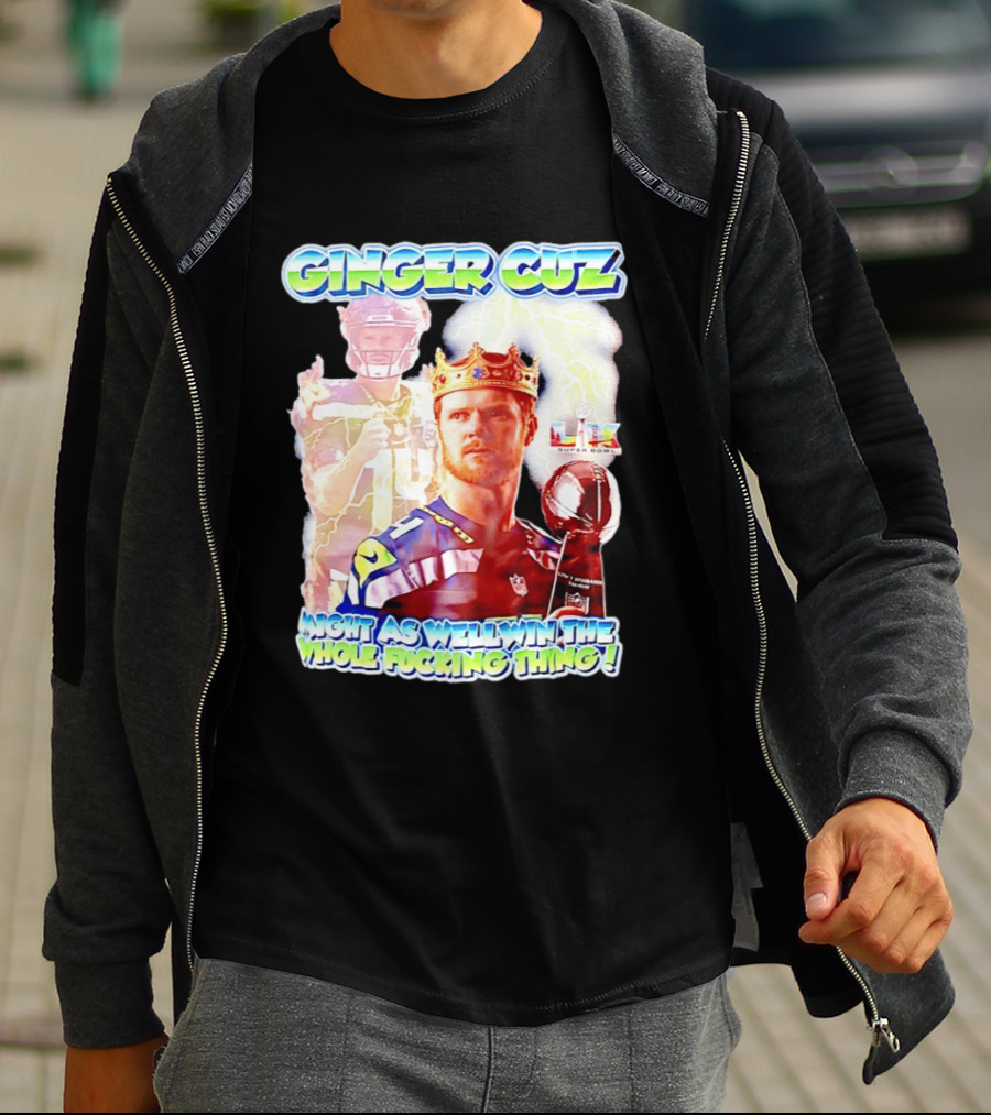 Ginger Cuz Sam Darnold Seattle Seahawks Might As Well Win The Whole Fcking Thing Super Bowl T-Shirt