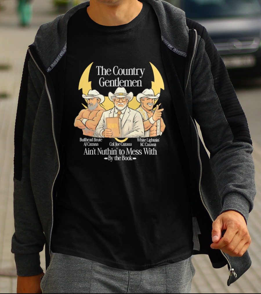 The Country Gentlemen Ain't Nuthin' To Mess With By The Book NWA White Lightning Bruised Bruce T-Shirt
