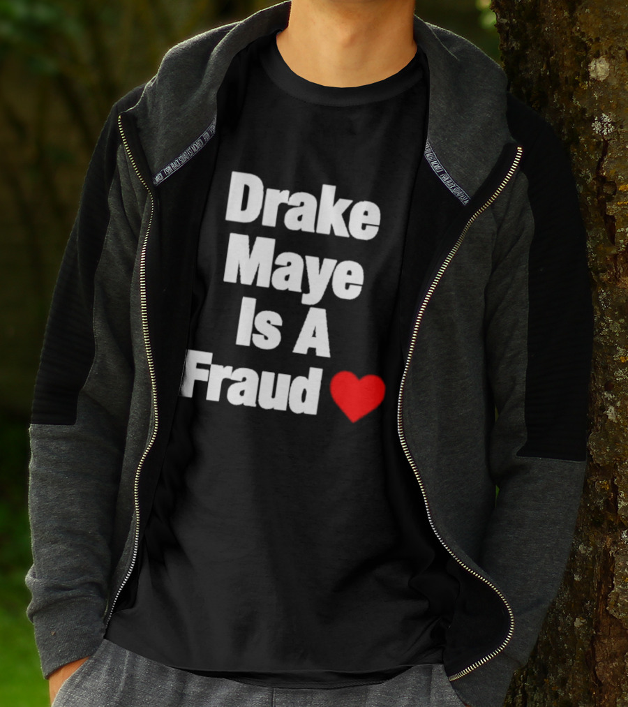 Drake Maye Is A Fraud Heart T-Shirt