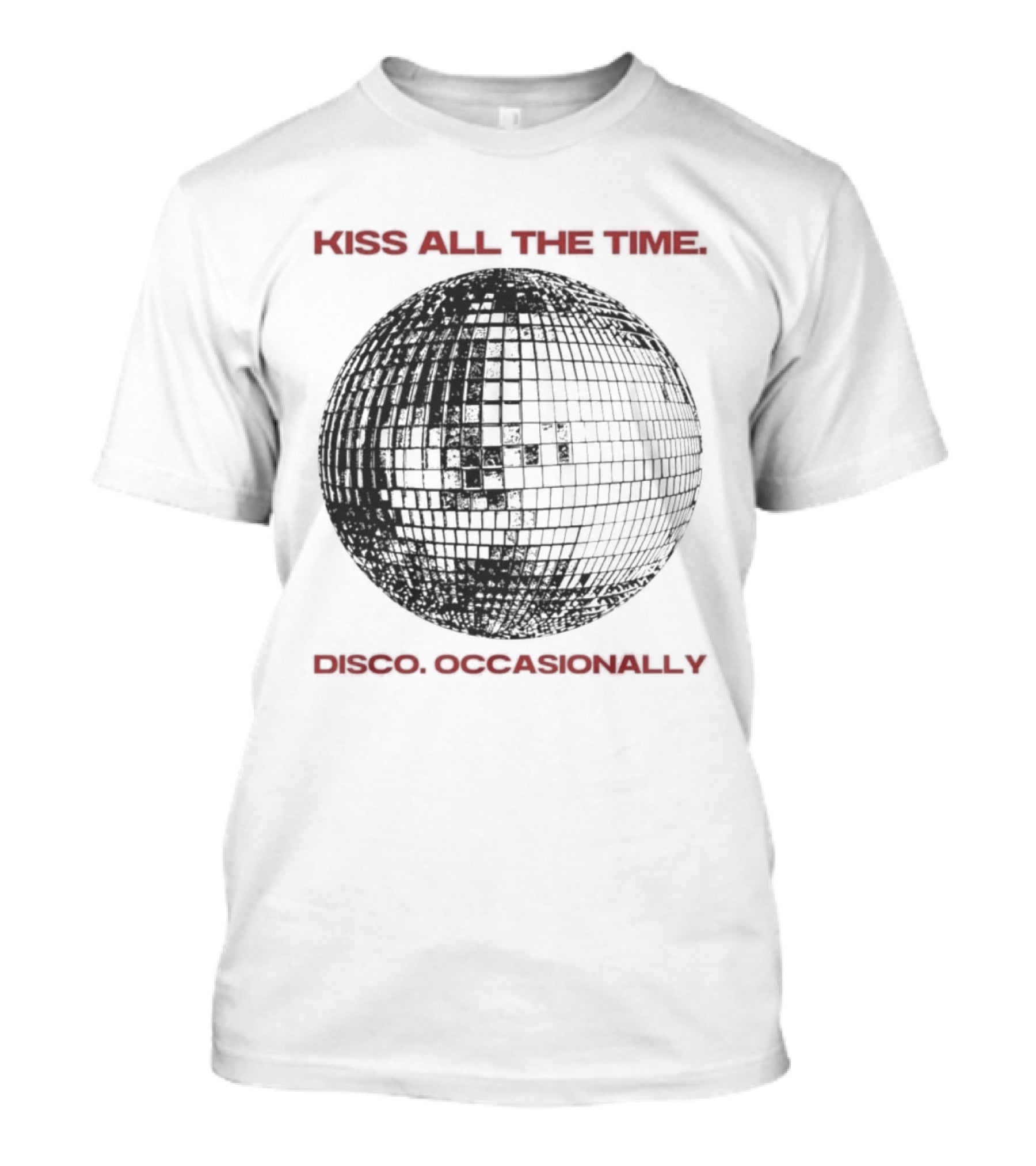 Kiss All The Time Disco Occasionally Disco Ball T-Shirt