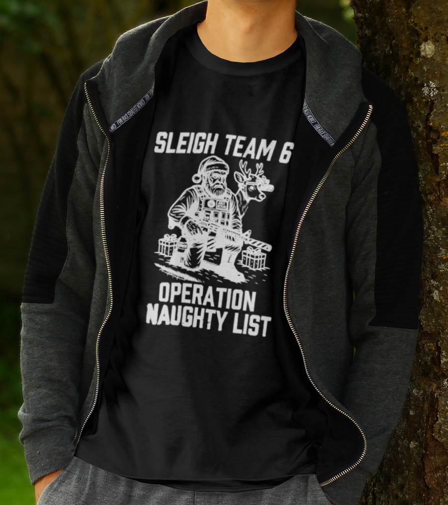 Sleigh Team 6 Operation Naughty List Santa And Reindeer Tactical T-Shirt