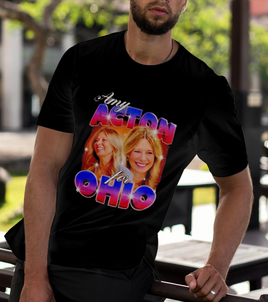 Amy Acton For Ohio Political Campaign Support T-Shirt