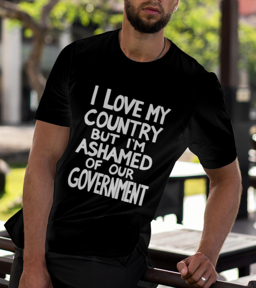 Billie Eilish I Love My Country But I'm Ashamed Of Our Government T-Shirt