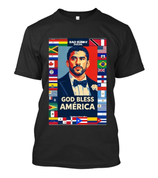 Bad Bunny 2026 Presidential Theme With Global Flags God Bless America T-Shirt