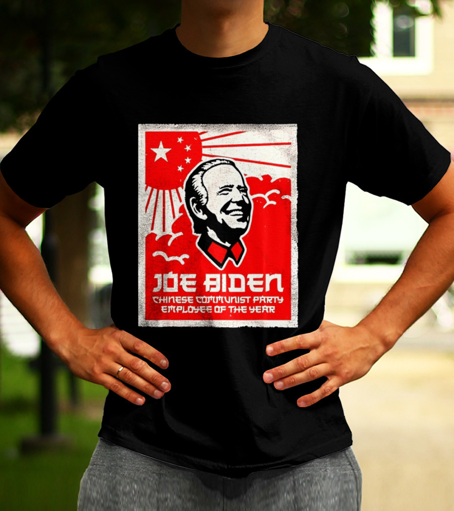 Joe Biden Chinese Communist Party Employee Of The Year T-Shirt