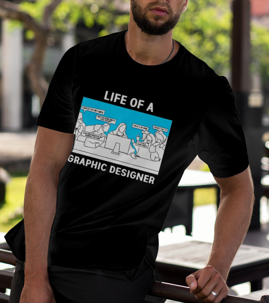 Life Of A Designer Creative Professional T-Shirt