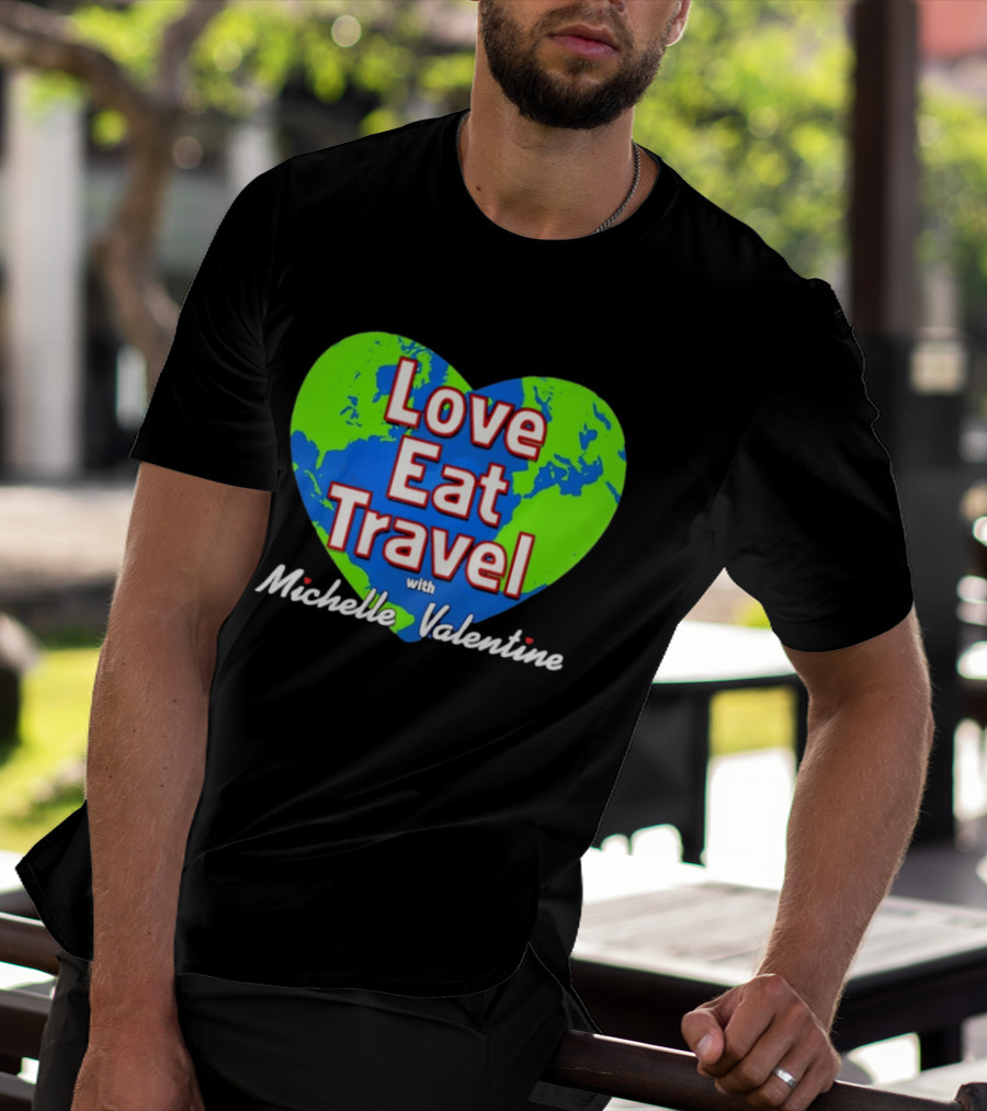 Love Eat Travel With Michelle Valentine Heart Map T-Shirt