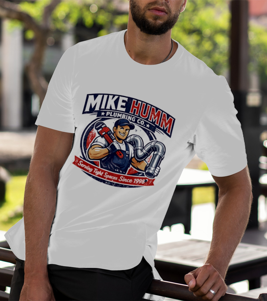Mike Humm Plumbing Co Serving Tight Spaces Since 1998 Plumber With Wrench And Pipes T-Shirt