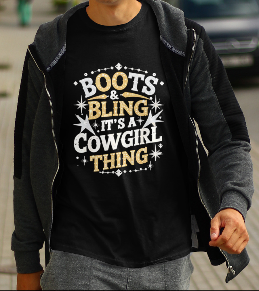 Boots And Bling It's A Cowgirl Thing Western T-Shirt