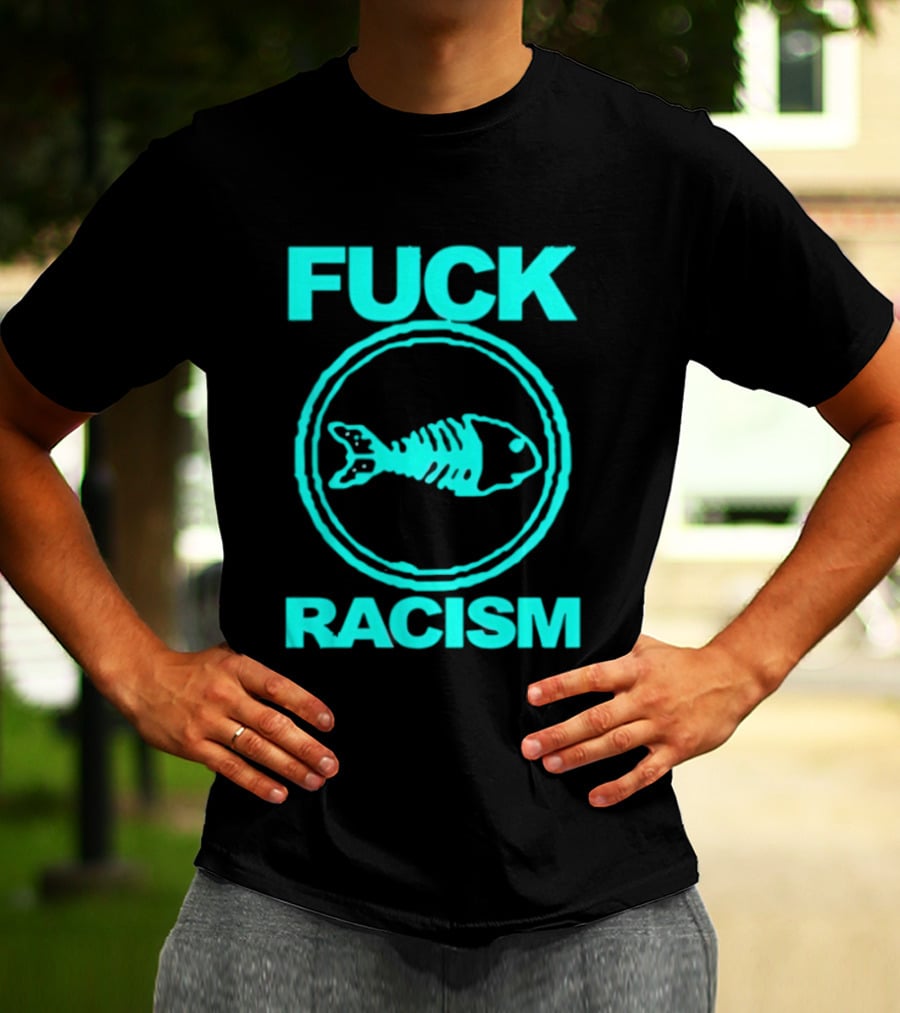 Fuck Racism Fishbone Skeleton Circle T-Shirt
