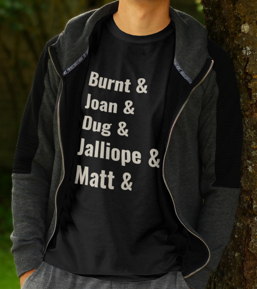 Burnt Joan Dug Jalliope Matt Ampersand Series T-Shirt