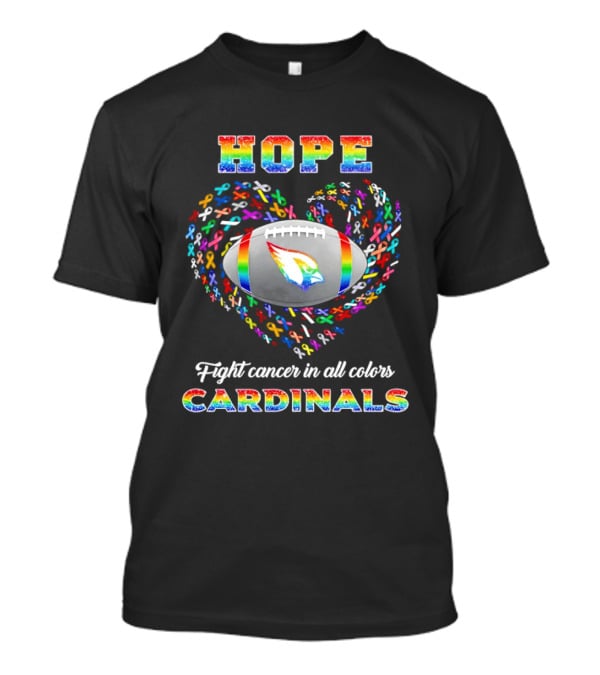Hope Fight Cancer In All Colors Cardinals Rainbow T-Shirt