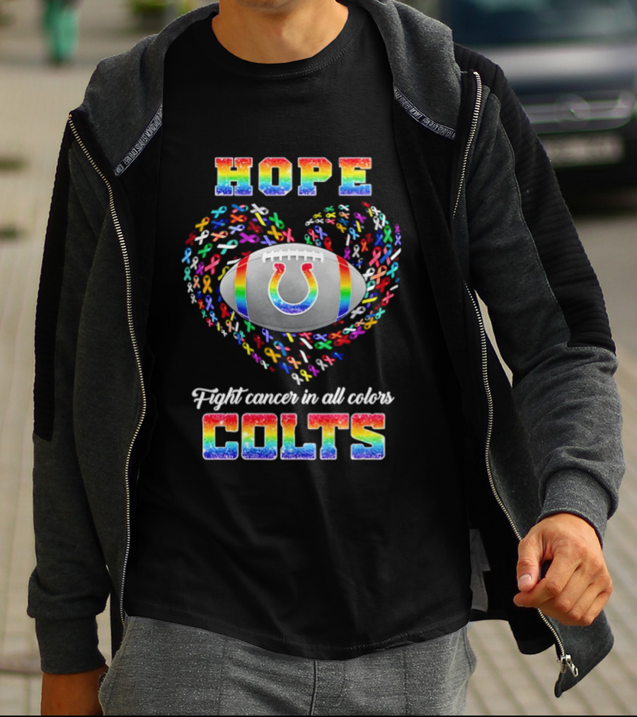 Hope Fight Cancer In All Colors Rainbow Colts T-Shirt