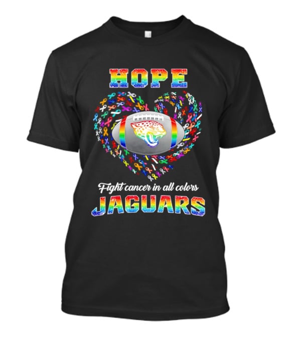 Hope Jaguars Rainbow Fight Cancer In All T-Shirt