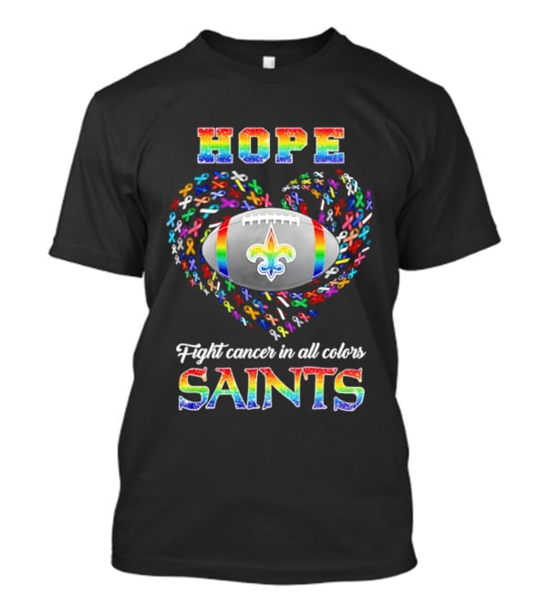 New Orleans Saints Hope Fight Cancer Rainbow T-Shirt