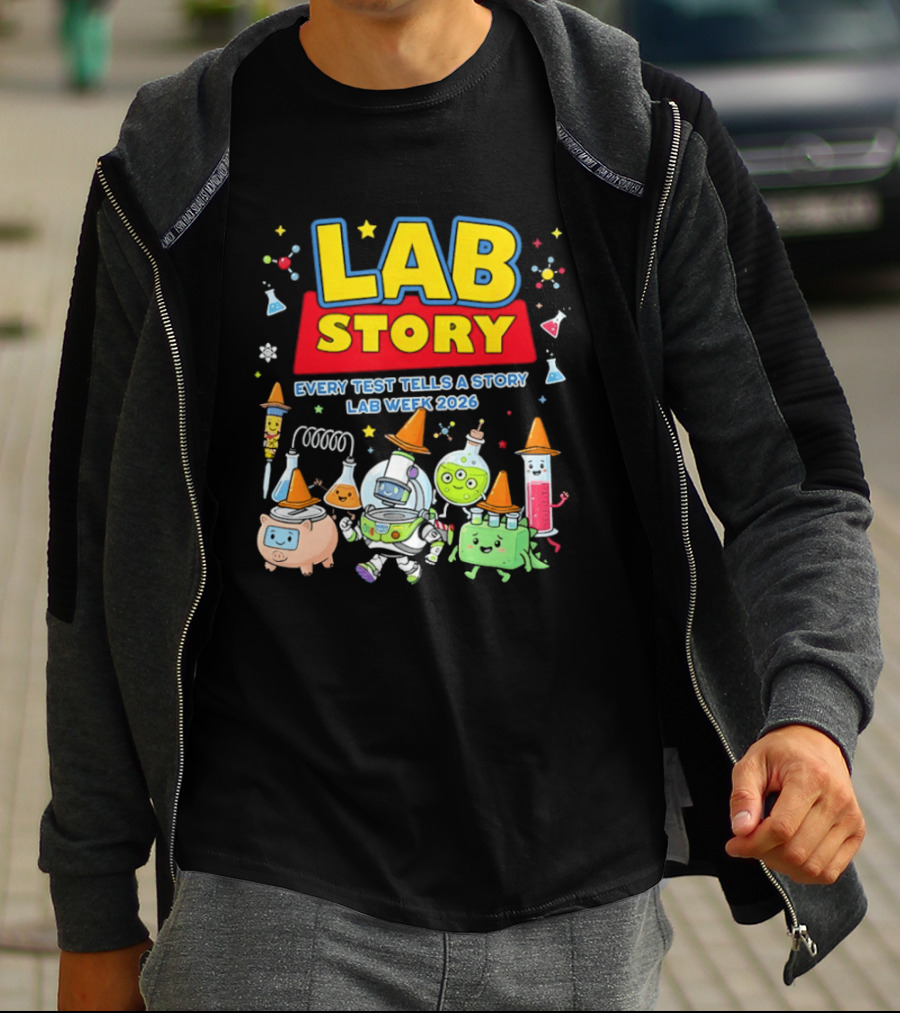Lab Story Every Test Tells A Story Lab Week 2026 Science Community T-Shirt