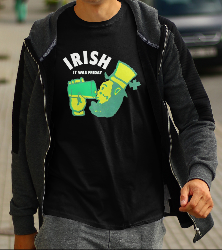 Irish Leprechaun Drinking It Was Friday T-Shirt