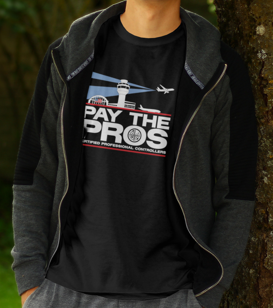 Pay The Pros Air Traffic Control Certified Professional Controllers T-Shirt