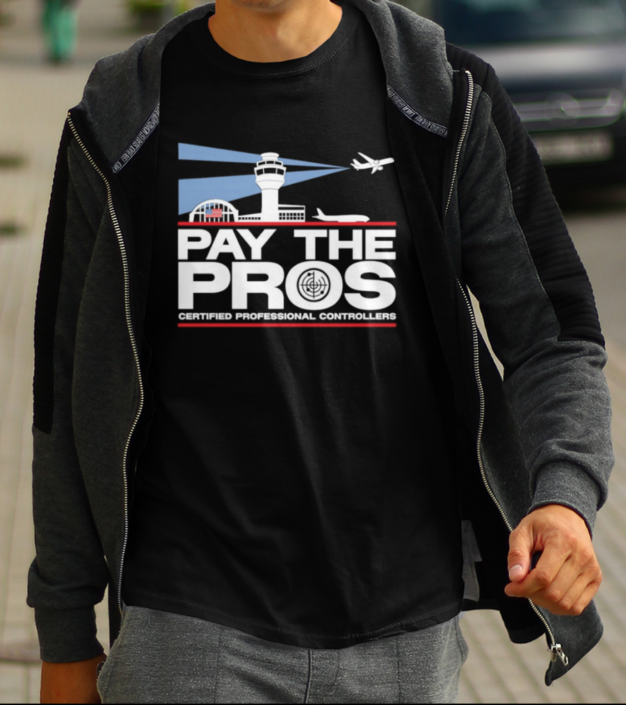 Pay The Pros Air Traffic Control Certified Professional Controllers T-Shirt