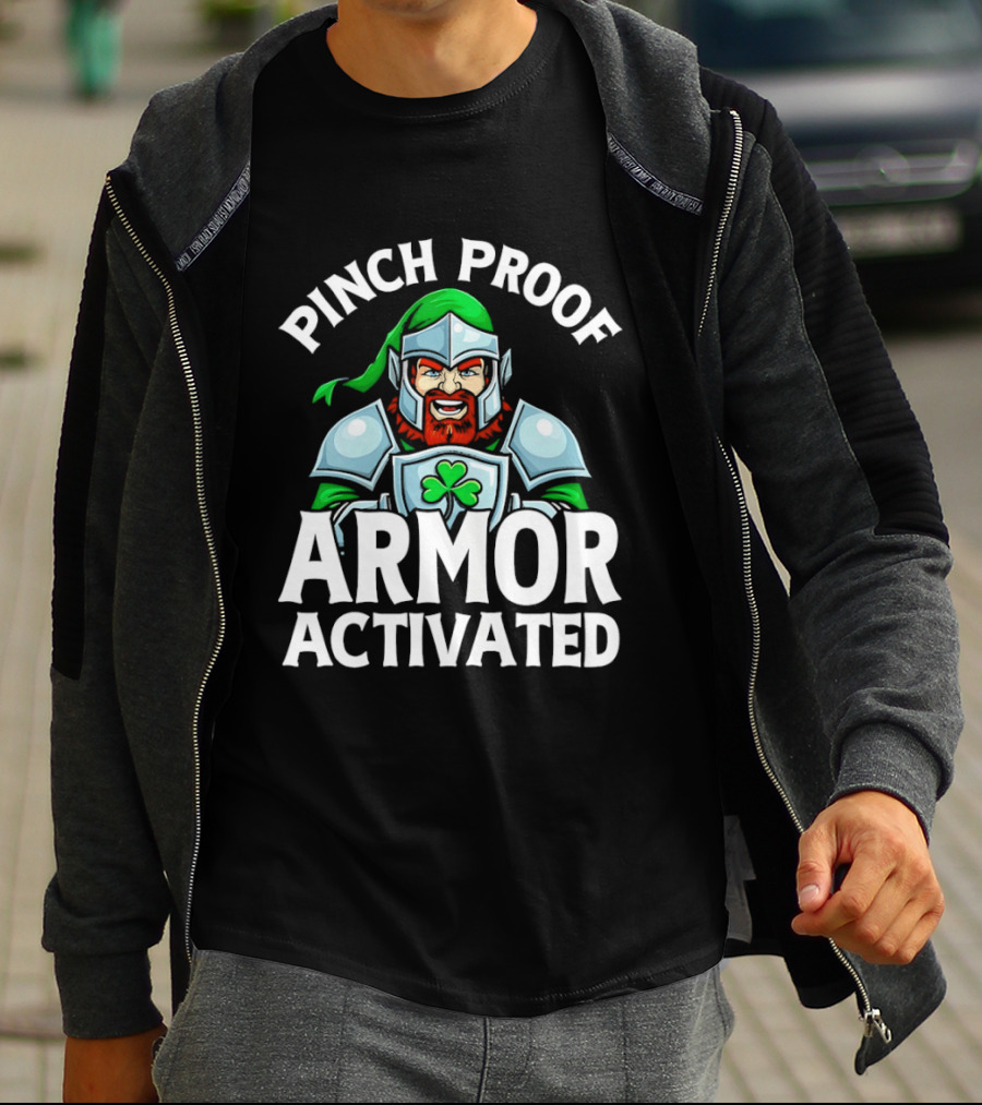 Pinch Proof Armor Activated St Patricks Knight With Clover Shield T-Shirt
