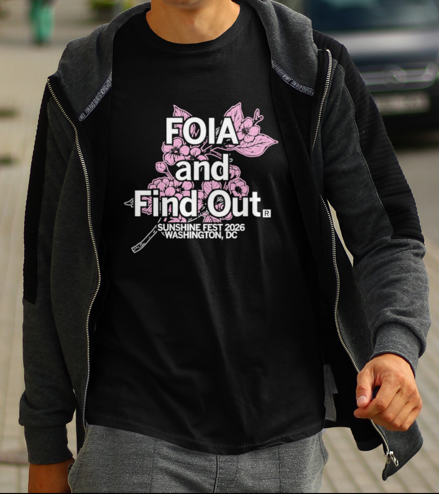 FOIA And Find Out Sunshine Fest 2026 Washington DC Cherry Blossom T-Shirt