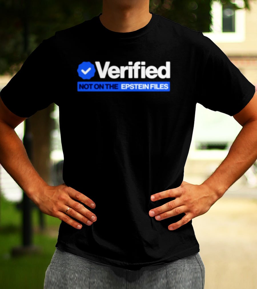 Verified Not On The Epstein Files Blue Checkmark T-Shirt