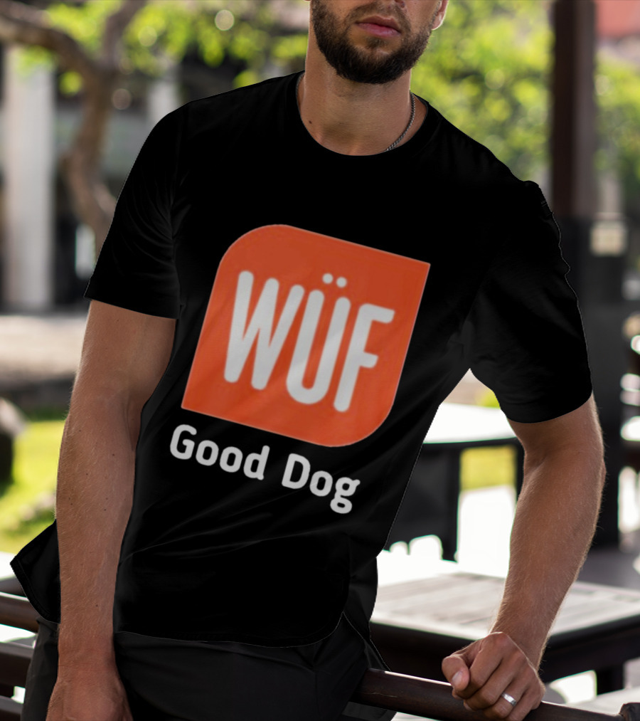 WÜF Good Dog 2026 T-Shirt