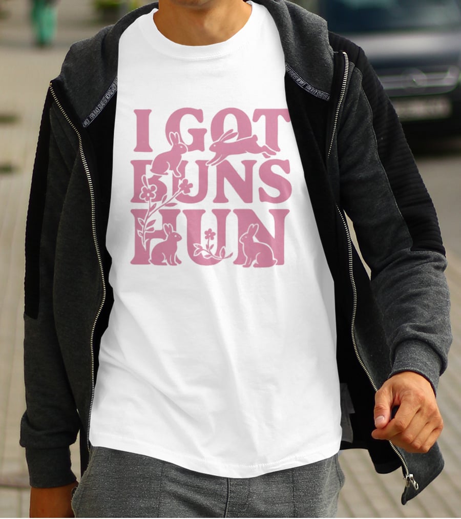 I Got Buns Hun Pink Bunny Art With Flowers T-Shirt