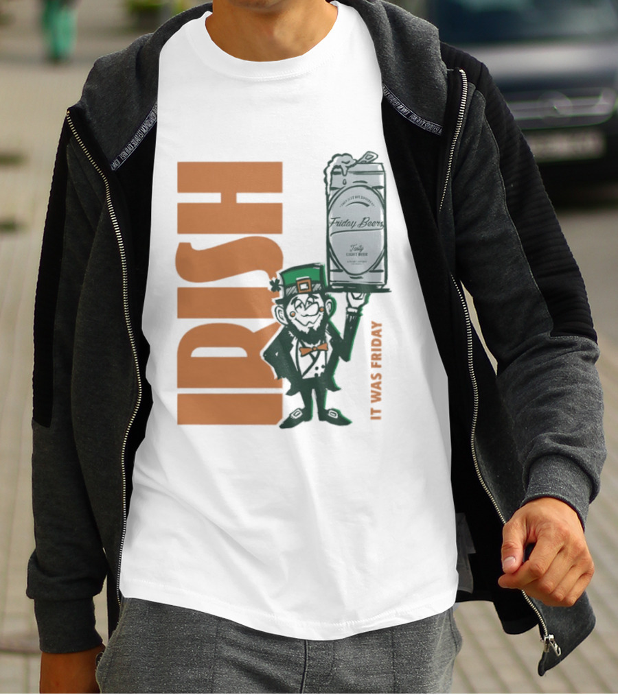 Leprechaun Holding Friday Beer Can Irish It Was Friday T-Shirt
