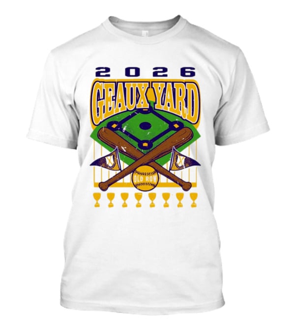 LSU Tigers 2026 Geaux Yard Baseball Field Old Row Bats Flags T-Shirt