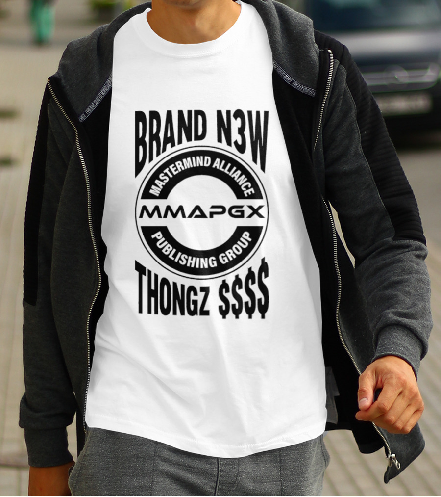 Mastermind Alliance Publishing Group MMAPGX Brand N3w Thongz $$$ T-Shirt