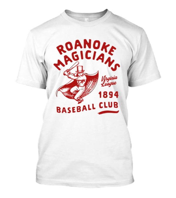 Roanoke Magicians Virginia League 1894 Baseball Club Defunct Teams T-Shirt