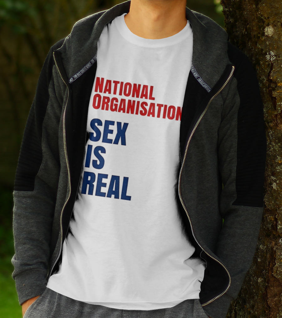 National Organisation Sex Is Real T-Shirt