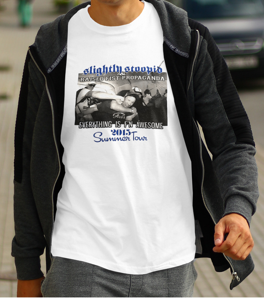 Slightly Stoopid Raised Fist Propaganda Everything Is F'n Awesome 2015 Summer Tour T-Shirt