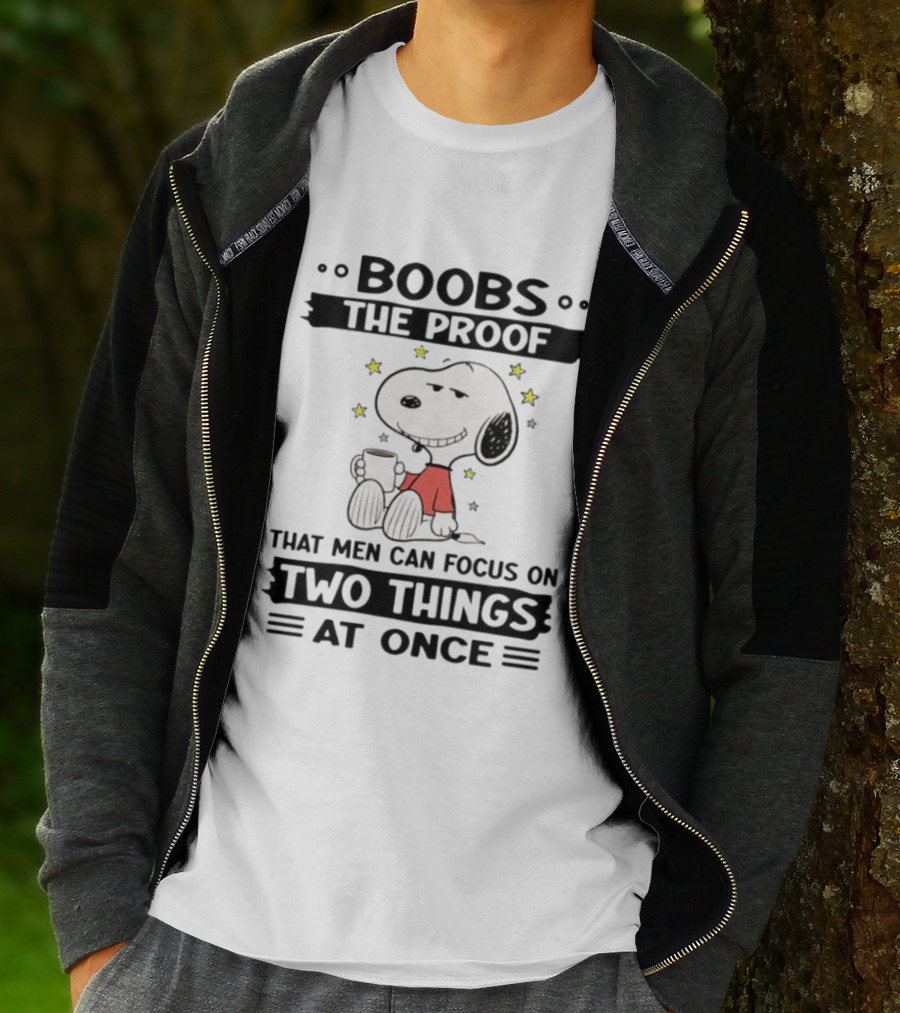 Boobs The Proof That Men Can Focus On Two Things At Once Snoopy Holding Cup With Stars T-Shirt