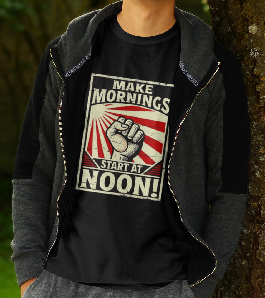 Make Mornings Start At Noon Propaganda Fist And Rays T-Shirt