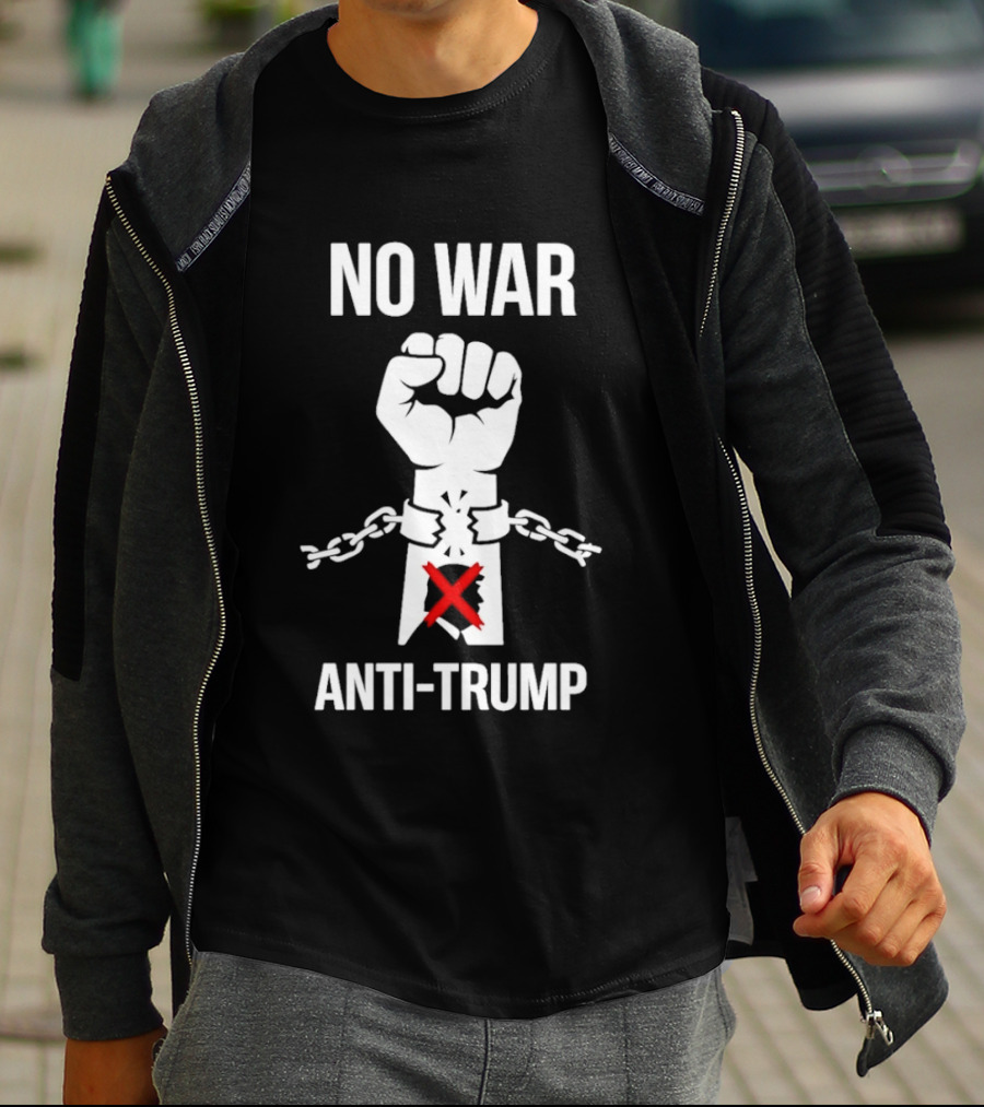 No War Anti Trump Fist Breaking Chains Red Cross Protest T-Shirt