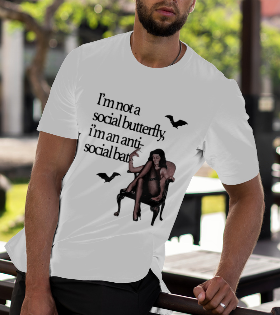 I'm Not A Social Butterfly I'm An Antisocial Bat With Bat And Woman T-Shirt