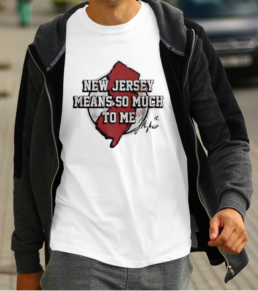 New Jersey Means So Much To Me Jack Hughes Signature T-Shirt
