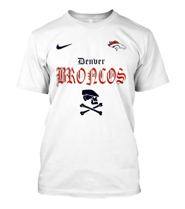 Denver Broncos Dropkick Murphys Skull Crossbones Nike Collaboration Go Broncos T-Shirt