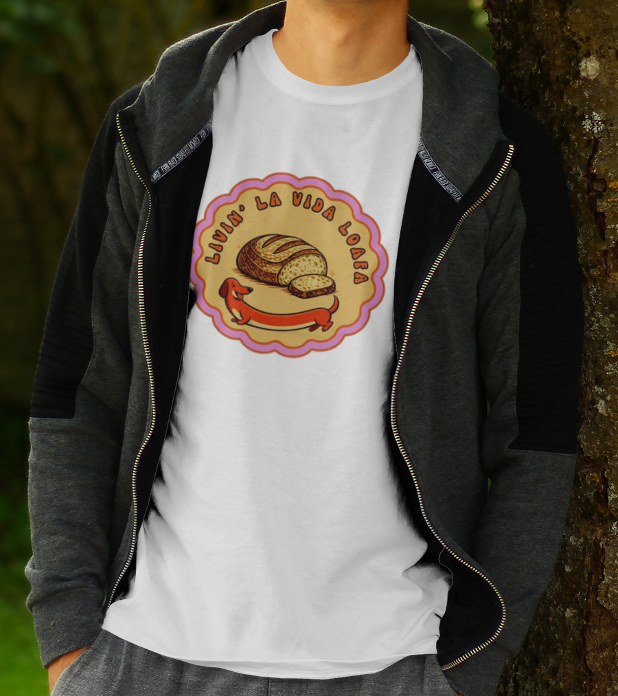 Livin' LA Vida Loafa Dachshund Bread Humor T-Shirt