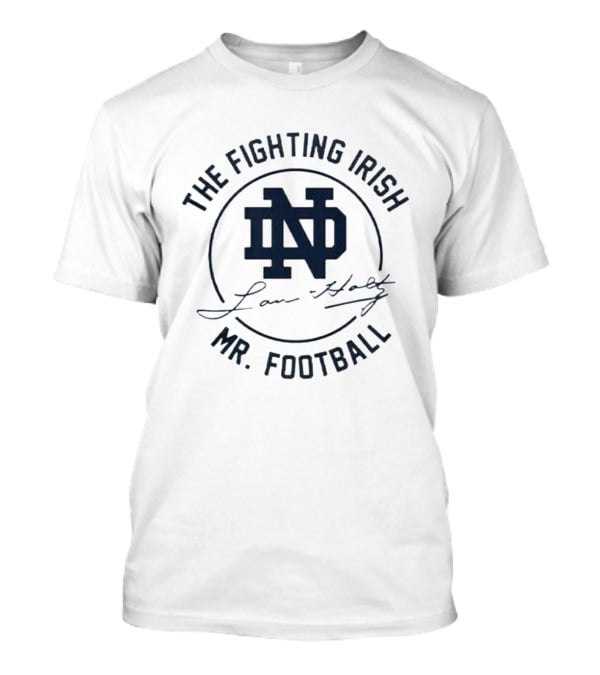 The Fighting Irish ND Lou Holtz Mr Football T-Shirt