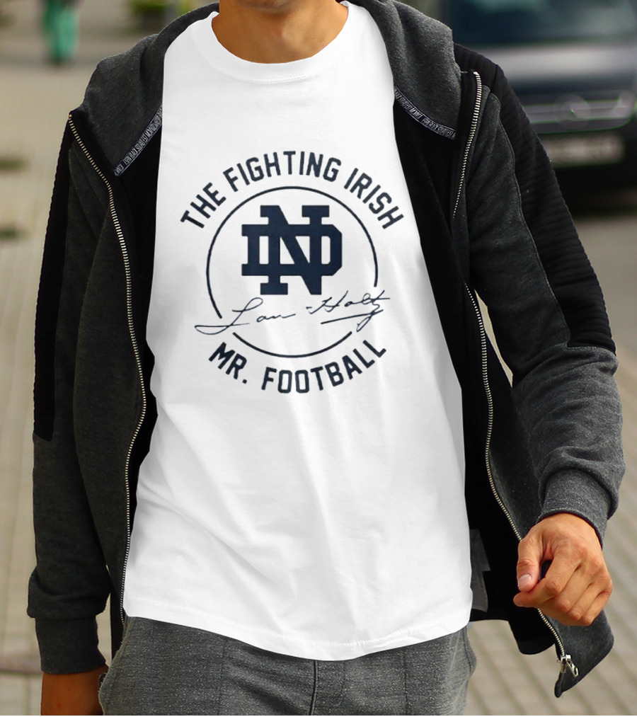 The Fighting Irish ND Lou Holtz Mr Football T-Shirt
