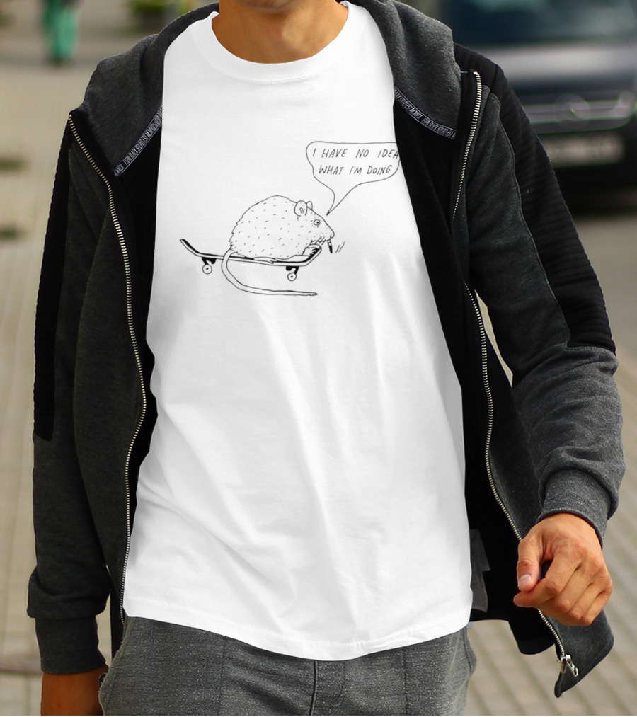 I Have No Idea What I'm Doing Rat Skateboard T-Shirt