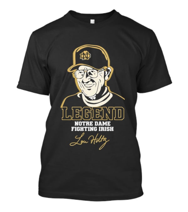 Legend Lou Holtz Notre Dame Fighting Irish T-Shirt