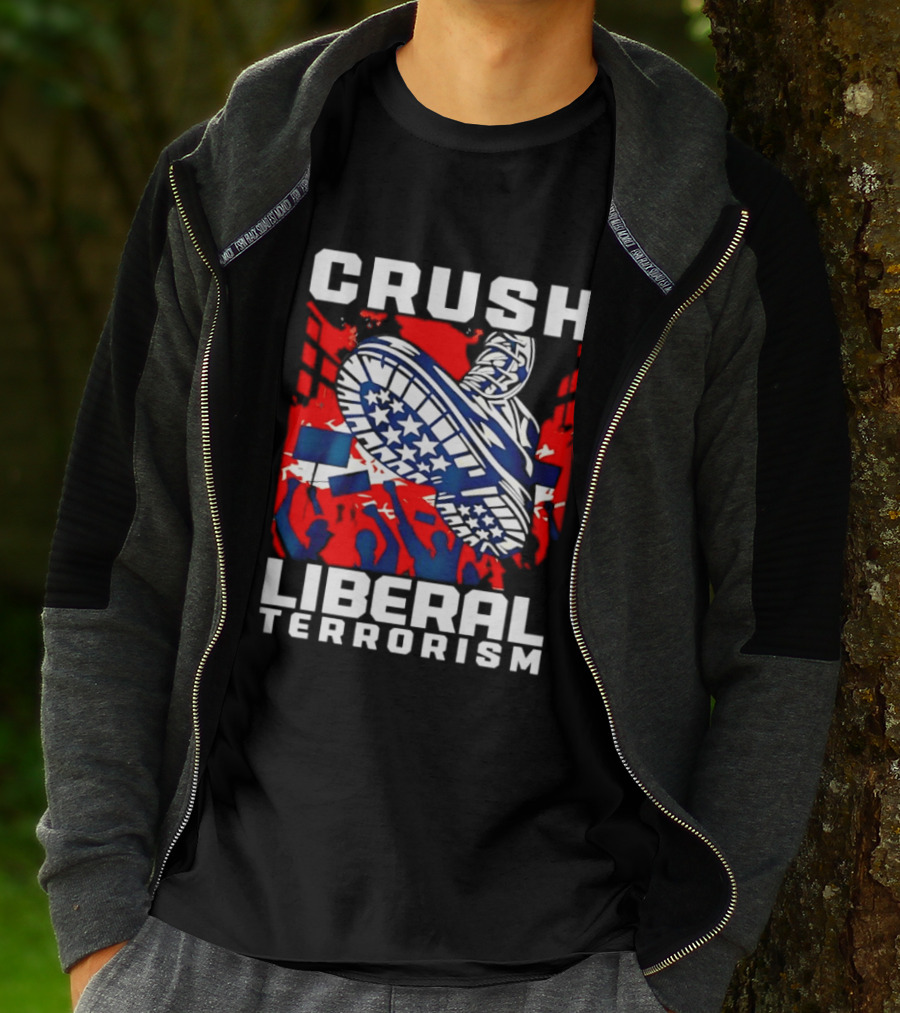 Crush Liberal Terrorism Patriotic Star Spangled Boot And Flag Protest T-Shirt